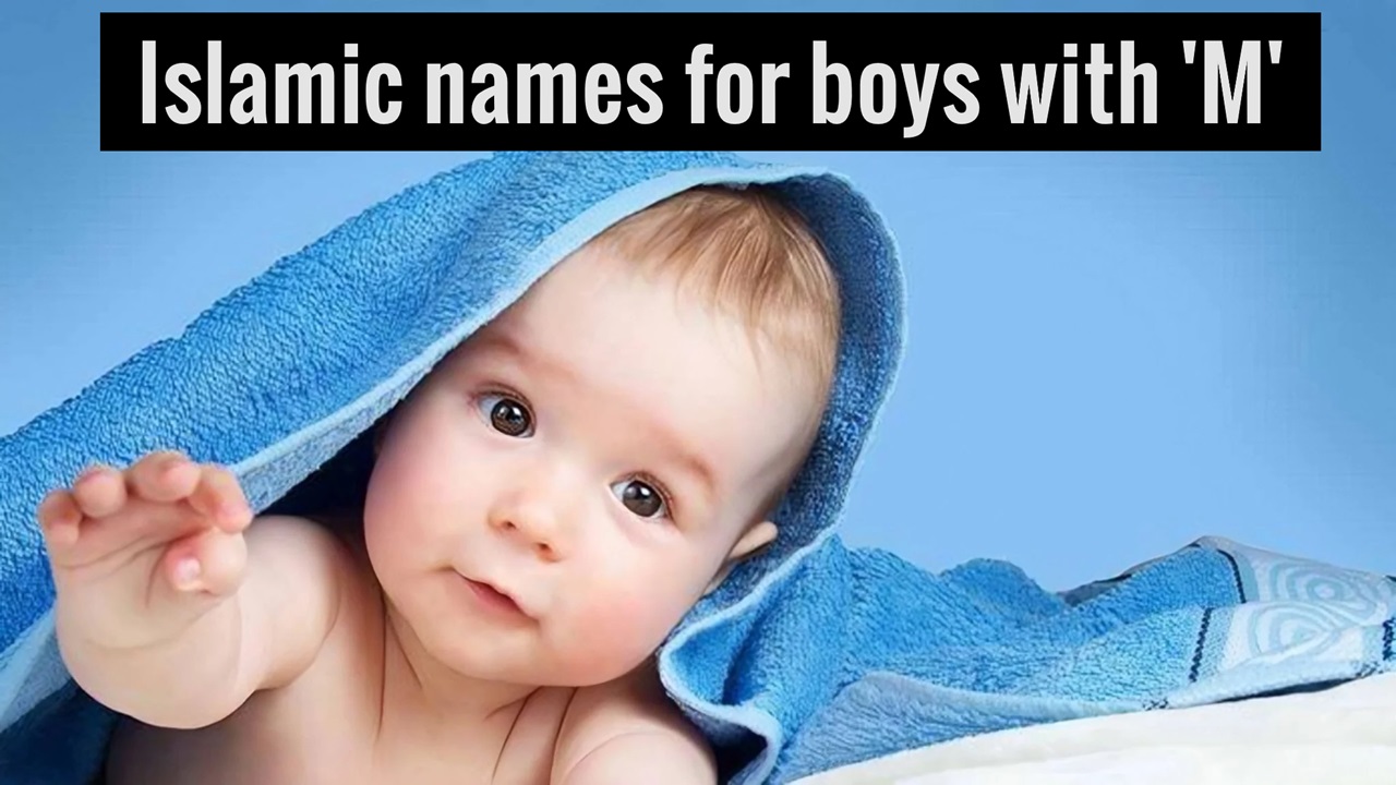 Islamic names for boys with ‘M’ meaning
