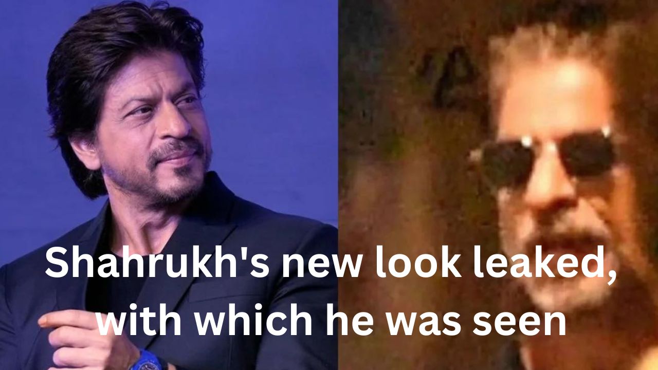 Shahrukh’s new look leaked, with which he was seen