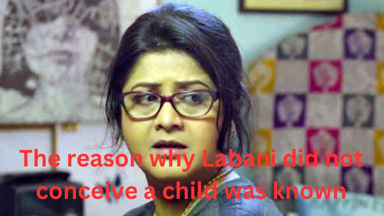 The reason why Labani did not conceive a child was known