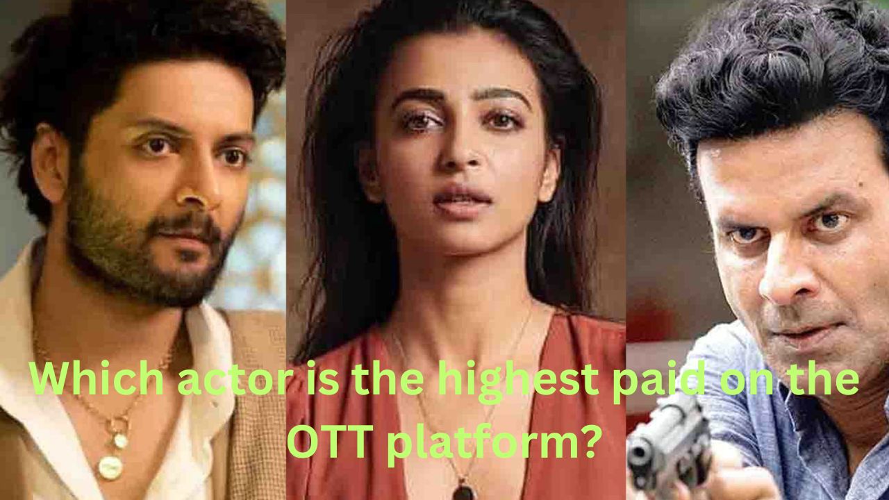 Which actor is the highest paid on the OTT platform?